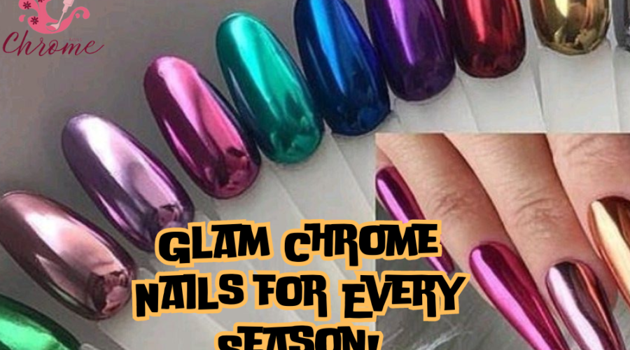 40+ Glamorous Chrome Nail Designs for Every Season and Event